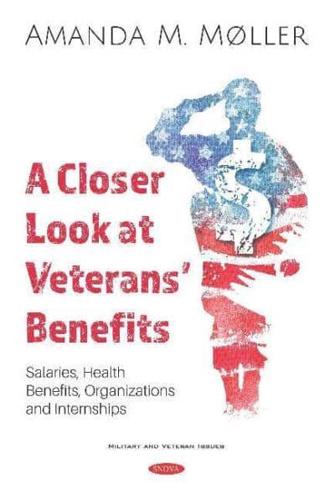 A Closer Look at Veterans' Benefits