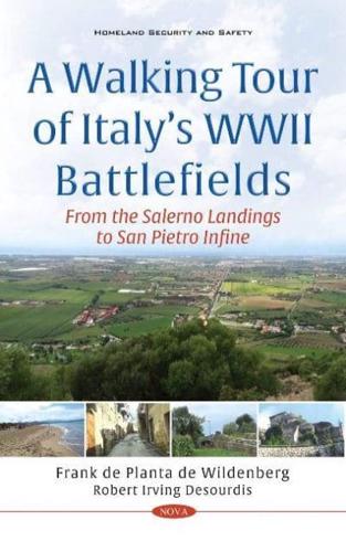 A Walking Tour of Italy's WWII Battlefields: From the Salerno Landings to San Pietro Infine