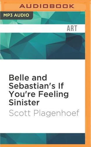 Belle and Sebastian's If You're Feeling Sinister
