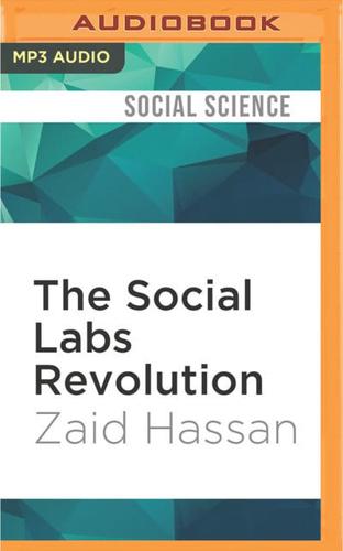 The Social Labs Revolution