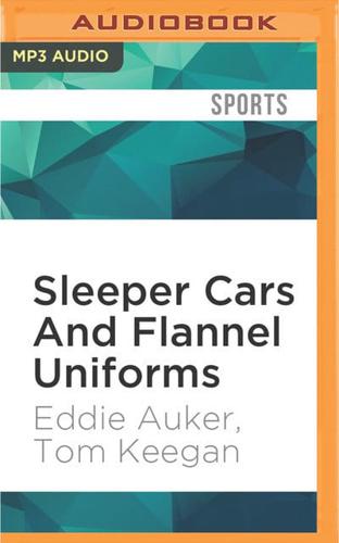 Sleeper Cars And Flannel Uniforms