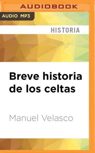 Breve Historia De Los Celtas