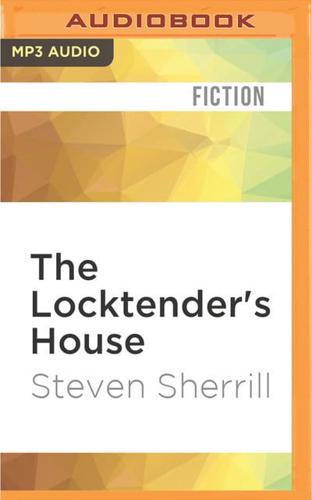 The Locktender's House