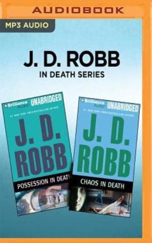 J. D. Robb in Death Series - Possession in Death & Chaos in Death