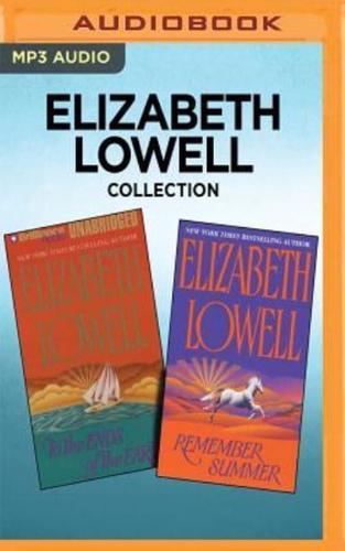 Elizabeth Lowell Collection - To the Ends of the Earth & Remember Summer