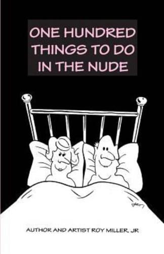 100 Things to Do in the Nude