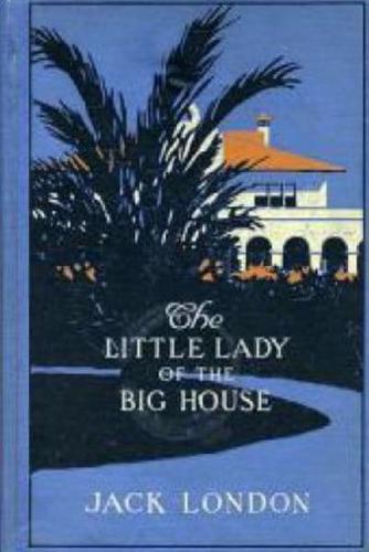 The Little Lady Of The Big House