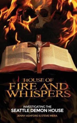 House of Fire and Whispers