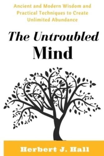 The Untroubled Mind