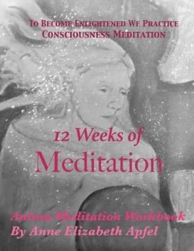 12 Weeks of Meditation