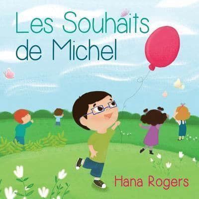 Les Souhaits De Michel