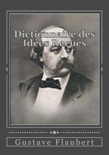 Dictionnaire Des Idées Reçues