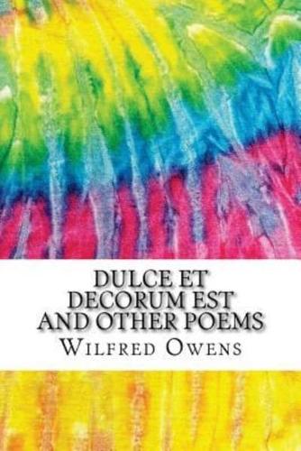 Dulce Et Decorum Est and Other Poems