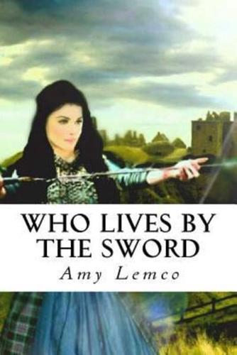 Who Lives by the Sword Large Print