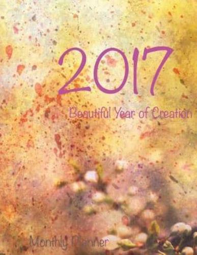 2017 Beautiful Year of Creation Monthly Planner
