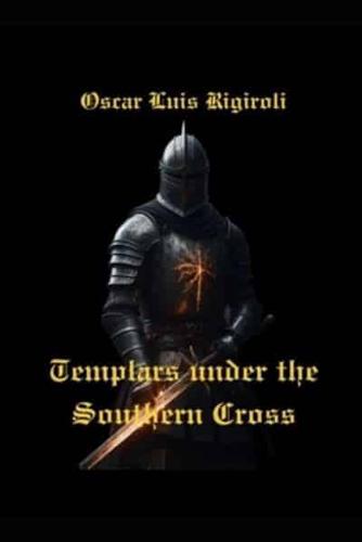 Templars Under the Southern Cross