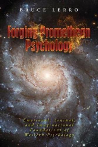 Forging Promethean Psychology