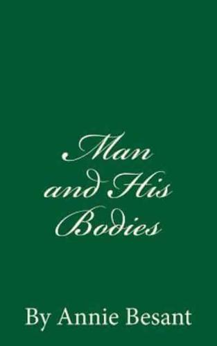 Man and His Bodies (A Timeless Classic)