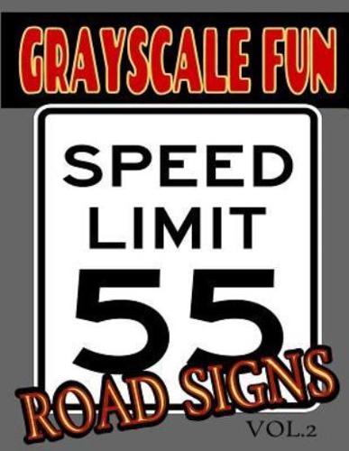 Grayscale Fun Road Signs Vol.2