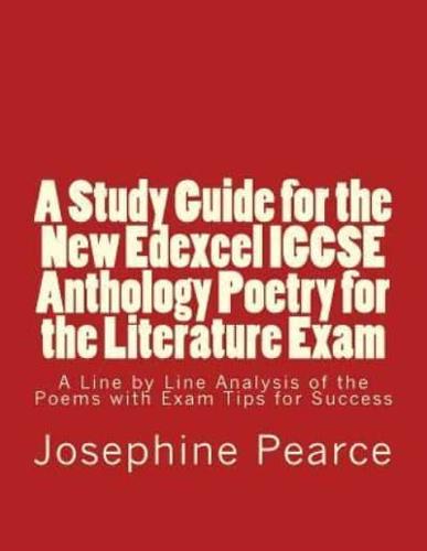 A Study Guide for the New Edexcel IGCSE Anthology Poetry for the Literature Exam