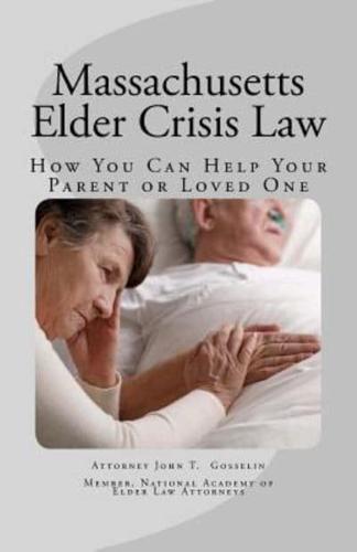 Massachusetts Elder Crisis Law