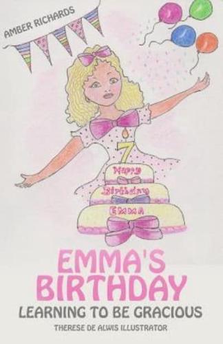 Emma's Birthday: Learning to Be Gracious