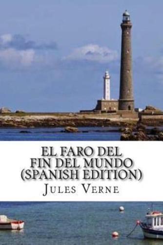 El Faro Del Fin Del Mundo (Spanish Edition)