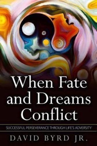 When Fate and Dreams Conflict