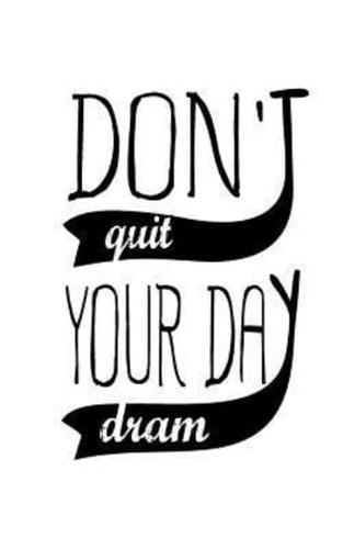 Don't Quit Your Day Dream, No Line Notebook, Small Journal, 150P, 5X8