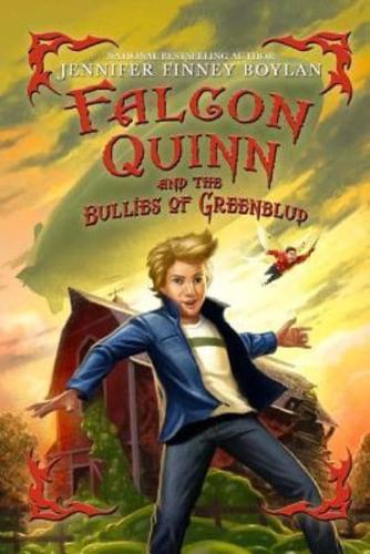 Falcon Quinn and the Bullies of Greenblud