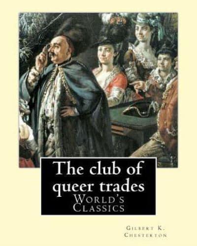 The Club of Queer Trades, By