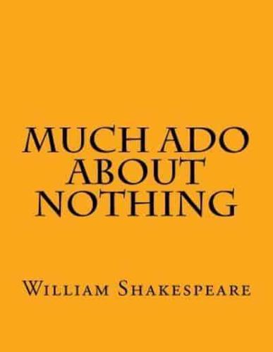 Much Ado About Nothing