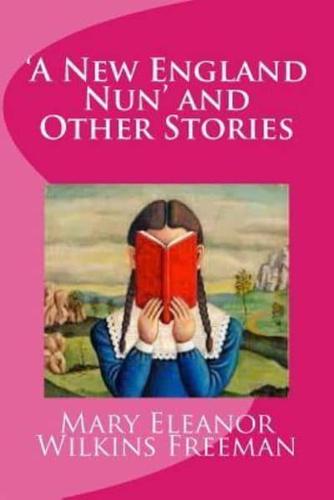 'A New England Nun' and Other Stories