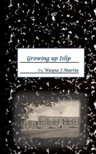 Growing Up Islip