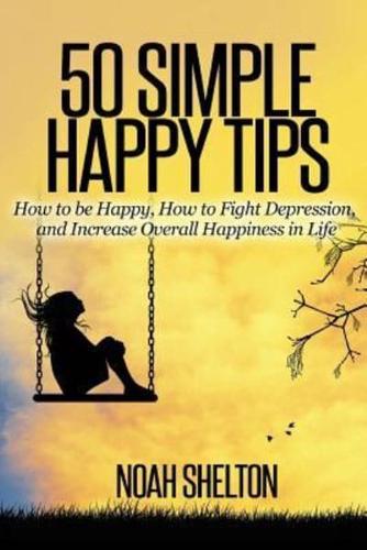 50 Simple Happy Tips