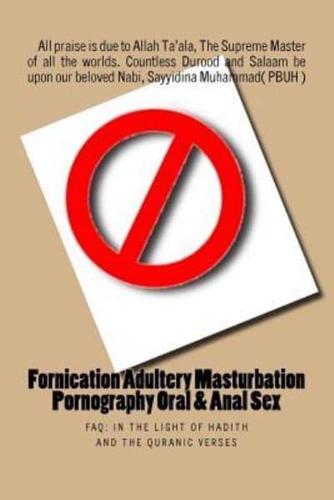 Fornication Adultery Masturbation Pornography Oral & Anal Sex