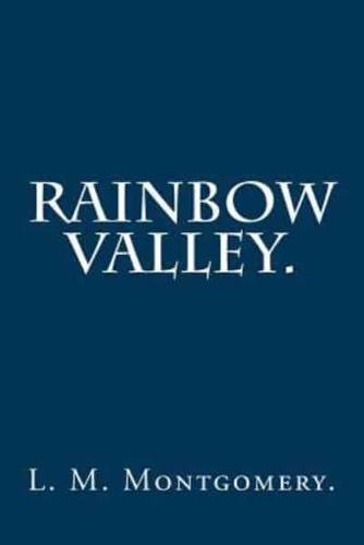 Rainbow Valley by L. M. Montgomery.