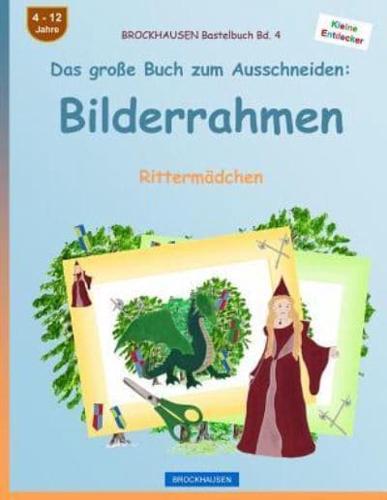 BROCKHAUSEN Bastelbuch Bd. 4 - Das Große Buch Zum Ausschneiden