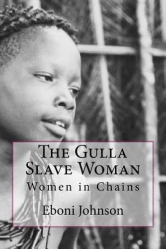 The Gulla Slave Woman