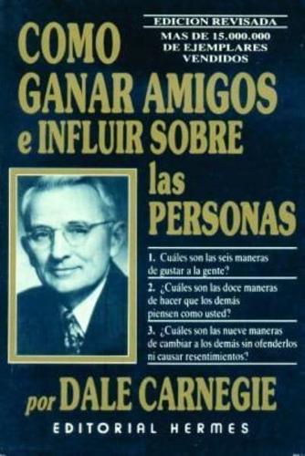 Como Ganar Amigos E Influir En Las Personas