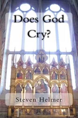 Does God Cry?