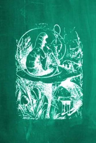 Alice in Wonderland Chalkboard Journal - Alice and the Caterpillar (Green)