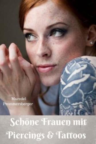 Schone Frauen Mit Piecings & Tattoos