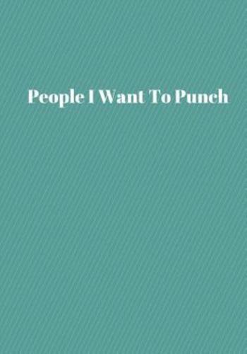 People I Want To Punch