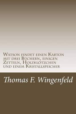 Watson Findet Einen Karton Mit Drei Büchern, Einigen Zetteln, Holzklötzchen Und Einem Kristallspeicher