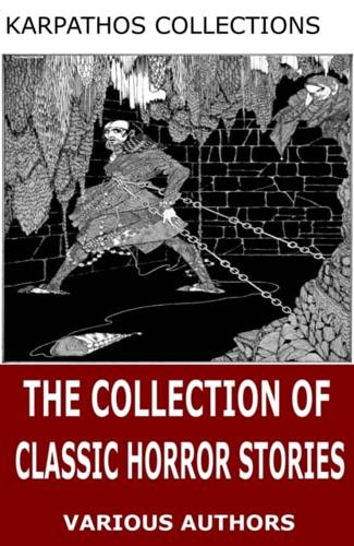 Collection of Classic Horror Stories