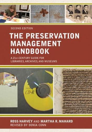 The Preservation Management Handbook: A 21st-Century Guide for Libraries, Archives, and Museums, Second Edition