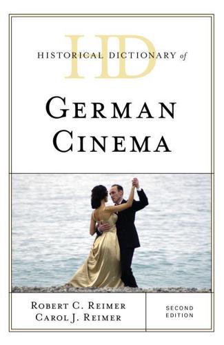 Historical Dictionary of German Cinema, Second Edition