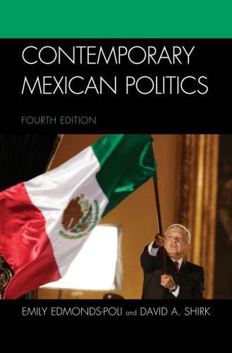 Contemporary Mexican Politics, Fourth Edition