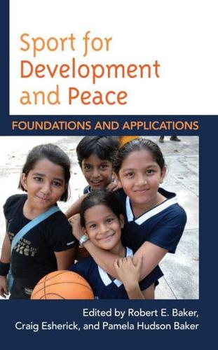 Sport for Development and Peace: Foundations and Applications